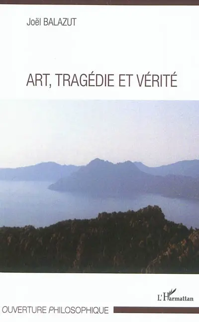 Art, tragédie et vérité