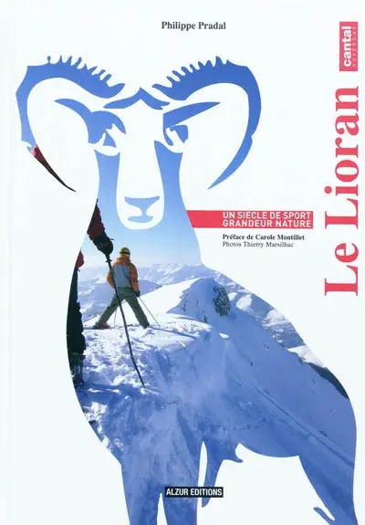 Le Lioran : un siècle de sport grandeur nature