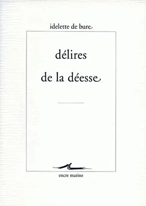 Délires de la déesse