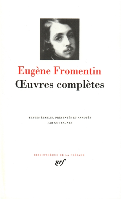 Oeuvres complètes d'Eugène Fromentin
