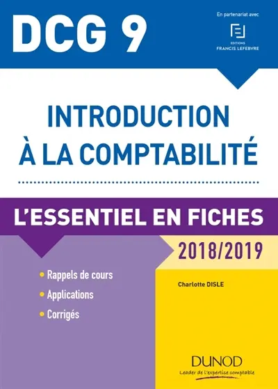 Introduction à la comptabilité, DCG 9 : l'essentiel en fiches : 2018-2019