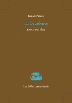 La décadence : le mot et la chose