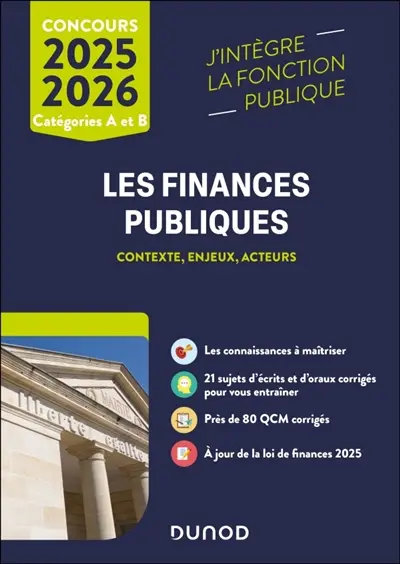 Les finances publiques : contexte, enjeux, acteurs : catégories A et B, concours 2025-2026