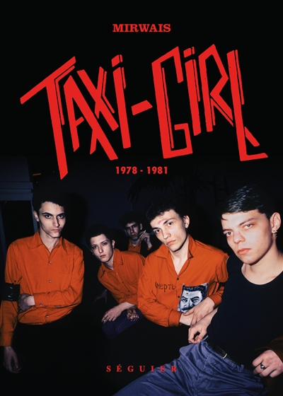 Taxi-Girl : 1978-1981
