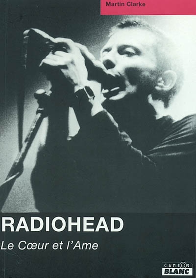 Radiohead : le coeur et l'âme