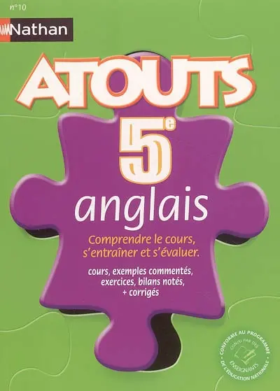 Anglais 5e : comprendre le cours, s'entraîner et s'évaluer : cours, exemples commentés, exercices, bilans notés, corrigés