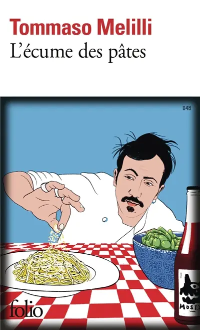 L'écume des pâtes : à la recherche de la vraie cuisine italienne