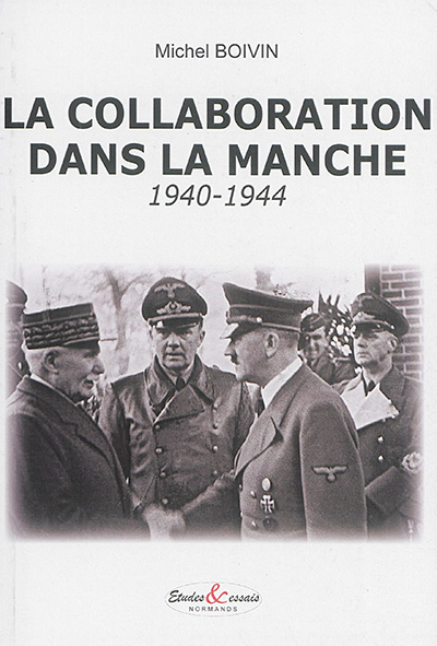 La collaboration dans la Manche : 1940-1944