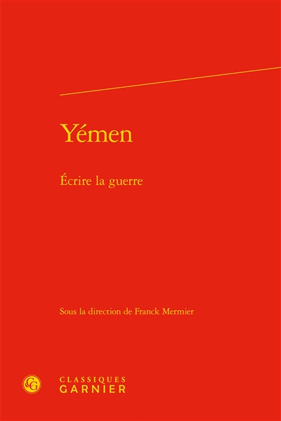 Yémen : écrire la guerre
