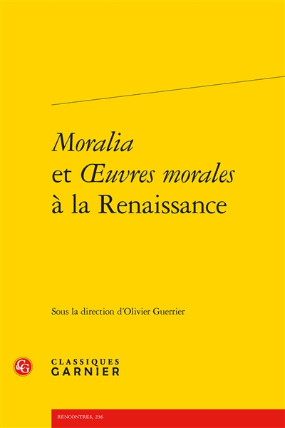 Moralia et Oeuvres morales à la Renaissance