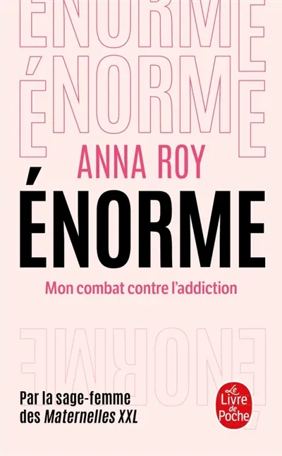 Enorme : mon combat contre l'addiction