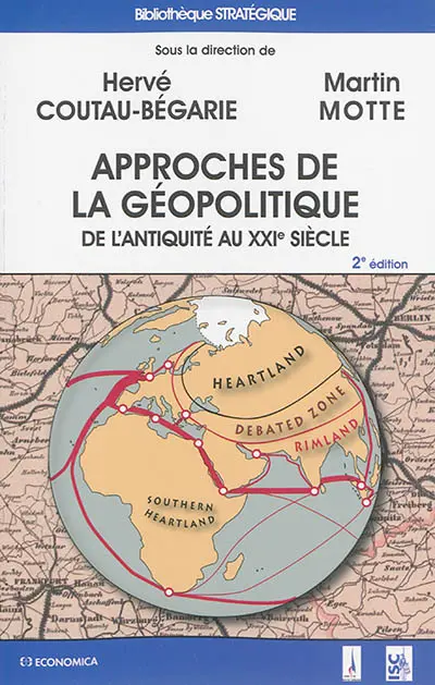 Approches de la géopolitique : de l'Antiquité au XXIe siècle