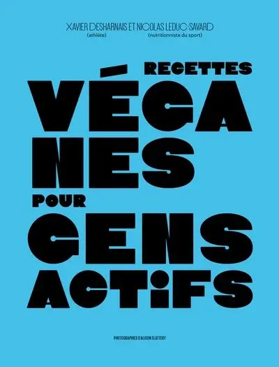 Recettes véganes pour sportifs et gens actifs