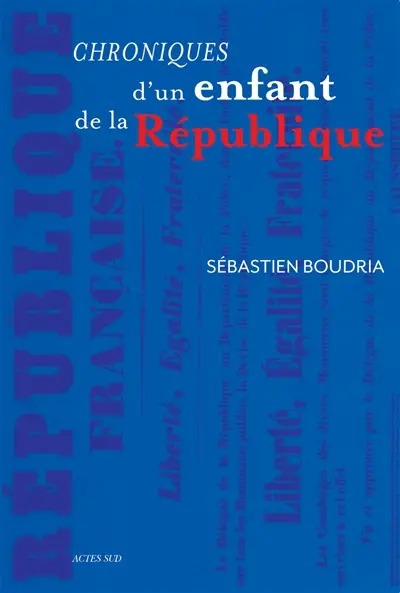 Chroniques d'un enfant de la République Chroniques d'un enfant de la République