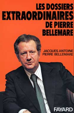 Les dossiers extraordinaires de Pierre Bellemare