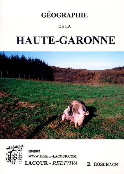 Géographie de la Haute-Garonne; suivie d'une étude sommaire de la France