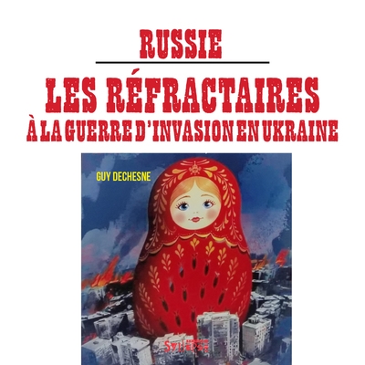 Russie : les réfractaires à...