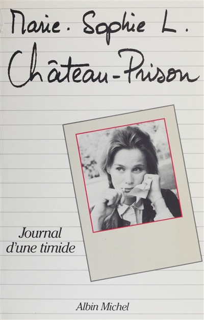 Château-prison : journal d'une timide