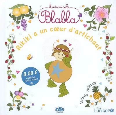 Mademoiselle Blabla. Rikiki a un coeur d'artichaut