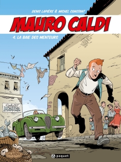 Mauro Caldi. Vol. 4. La baie des menteurs