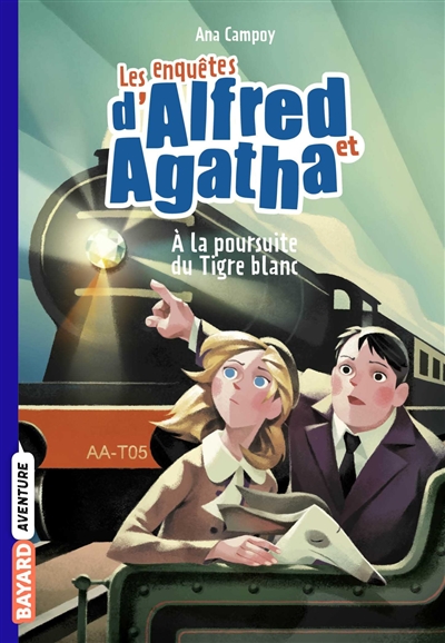 Les enquêtes d'Alfred et Agatha. Vol. 5. A la poursuite du Tigre Blanc