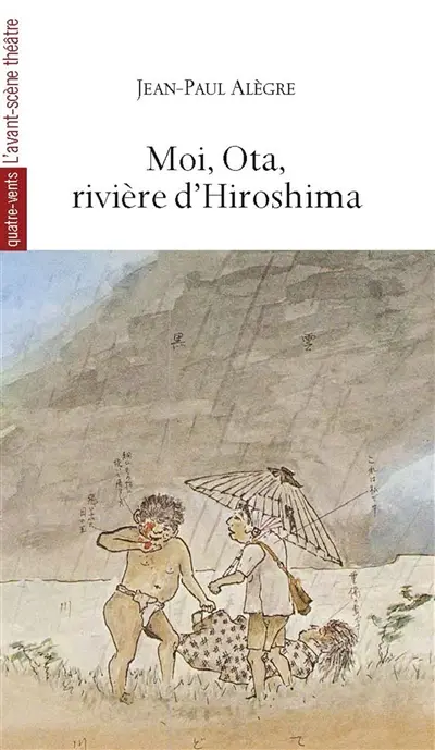 Moi, Ota, rivière d'Hiroshima : le matin où la nuit est tombée