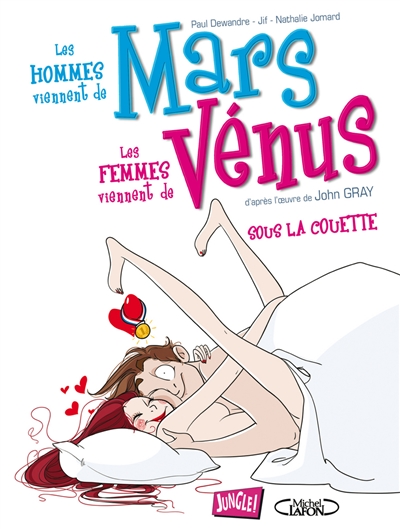 Les hommes viennent de Mars, les femmes viennent de Vénus. Vol. 2. Sous la couette