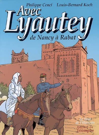 Avec Lyautey : de Nancy à Rabat