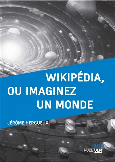 Wikipédia, ou imaginez un monde