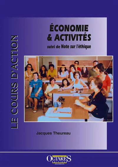 Le cours d'action : économie & activités. Note sur l'éthique