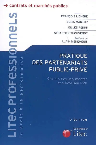 Pratique des partenariats public-privé : choisir, évaluer, monter et suivre son PPP