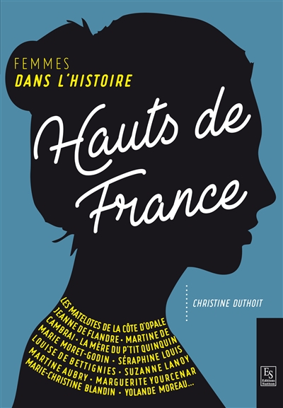 Hauts-de-France : femmes dans l'histoire