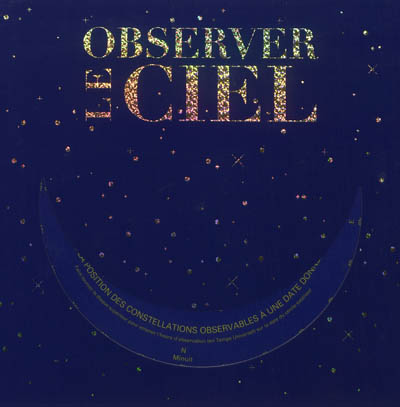 Observer le ciel : le kit d'initiation à l'astronomie