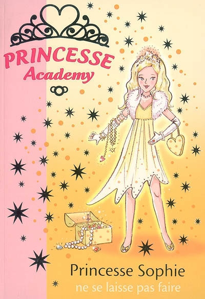 Princesse academy. Vol. 5. Princesse Sophie ne se laisse pas faire