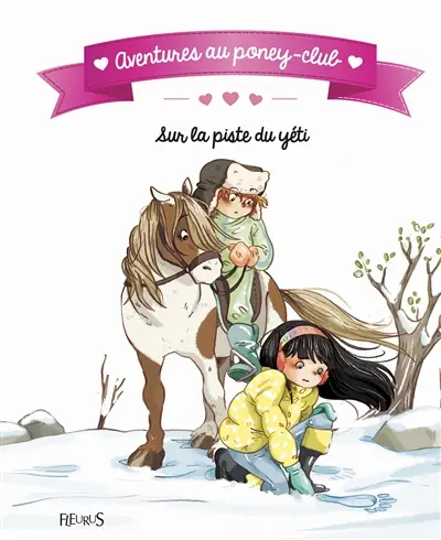 Aventures au poney-club. Sur la piste du yéti