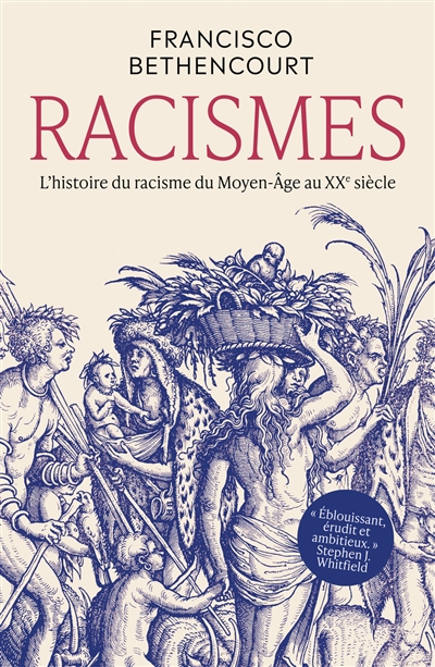 Racismes : l'histoire du racisme du Moyen Age au XXe siècle