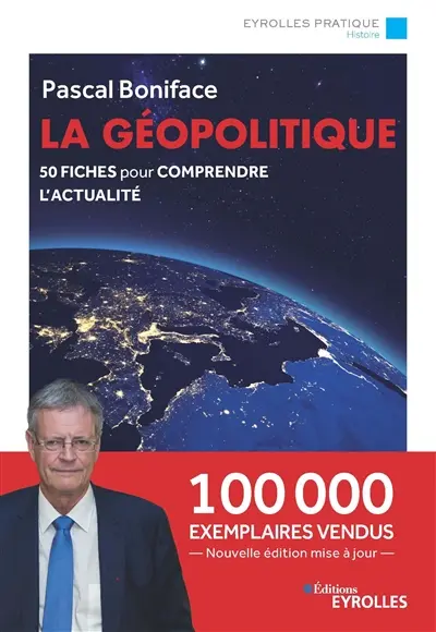 La géopolitique : 50 fiches pour comprendre l'actualité