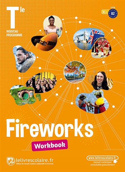 Fireworks, terminale, B1-B2 : workbook : nouveau programme