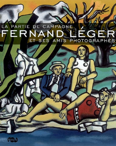 La partie de campagne, Fernand Léger et ses amis photographes : exposition de réouverture, 20 juin-29 septembre 2008, Musée national Fernand Léger, Biot