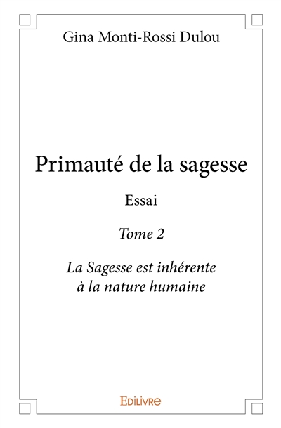 Primauté de la sagesse...