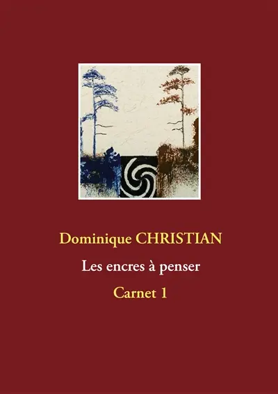 Encres à penser : Carnet 1
