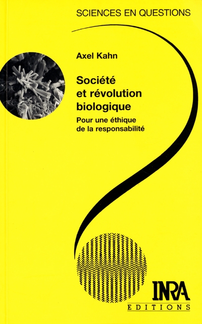 Société et révolution biologique : pour une éthique de la responsabilité : une conférence-débat, Paris, 24 octobre 1995