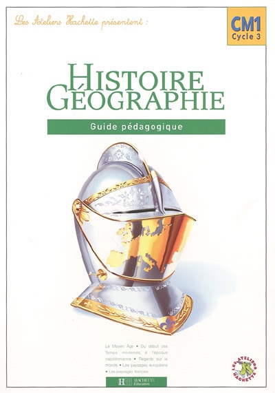 Histoire et géographie CM1 cycle3 : guide pédagogique