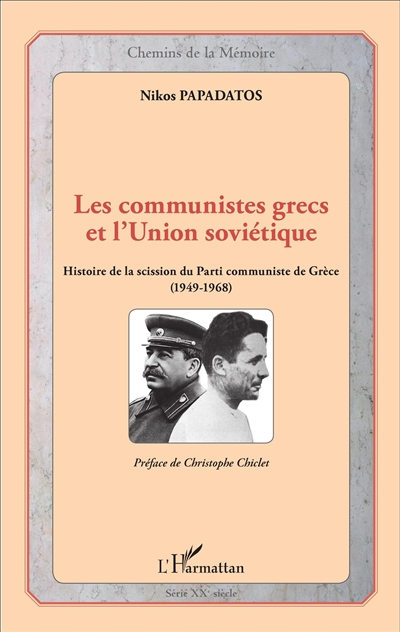 Les communistes grecs et l'Union soviétique : histoire de la scission du Parti communiste de Grèce