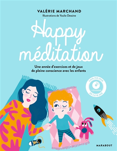 Happy méditation : une année d'exercices et de jeux de pleine conscience avec les enfants
