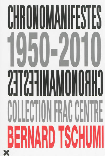 Chronomanifestes, 1950-2010 : colelction FRAC Centre