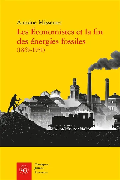Les économistes et la fin des énergies fossiles (1865-1931)