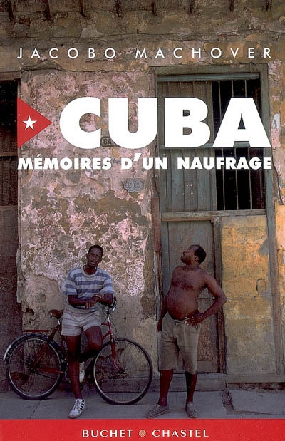 Cuba : mémoires d'un naufrage