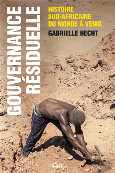 Gouvernance résiduelle : le futur de la planète vu de l'Afrique du Sud