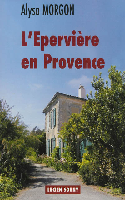 L'Epervière en Provence